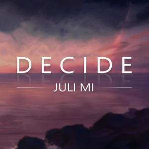 Decide (feat. Juri Genrichs) [Explicit]