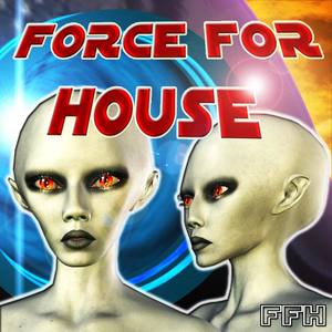 Force for House