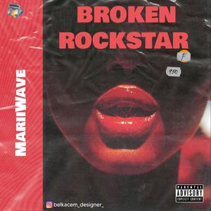 Broken Hearted Rockstar (Explicit)