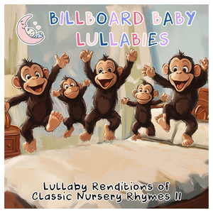 Lullaby Renditions of Classic Nursery Rhymes II