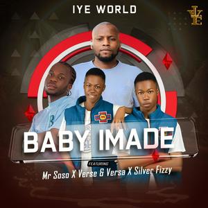 Baby Imade (feat. Mr Soso, Silver fizzy & Verse & Versa) [Explicit]