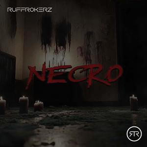 Ruffrokerz - Necro (Extended Mix)