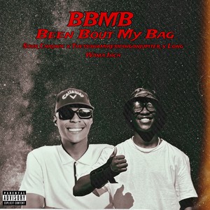 Been Bout My Bag (Explicit)