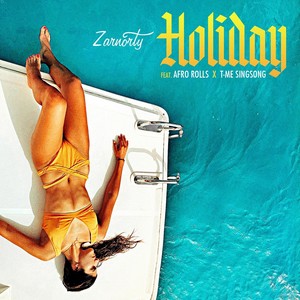 Holiday(feat. Afrorolls & T-Me Singsong)