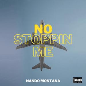 NO STOPPIN ME (Explicit)