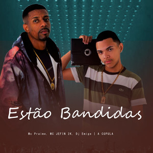 Estão Bandidas (Explicit)