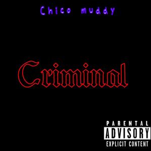 Criminal (Explicit)