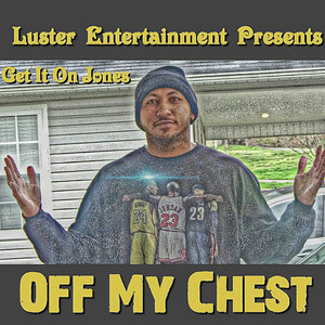 Off My Chest (Explicit)