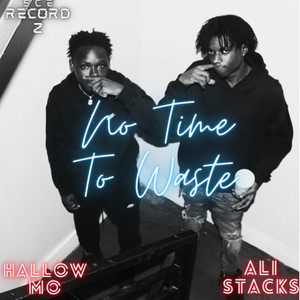 No Time To Waste (Explicit)