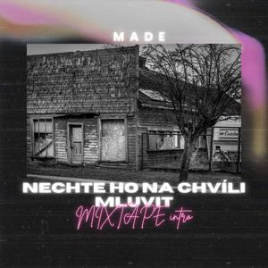 Nechte ho na chvíli mluvit (mixtape intro|Explicit)