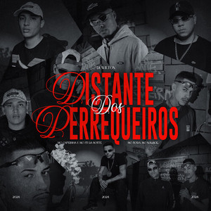 Distante Dos Perrequeiros (Explicit)