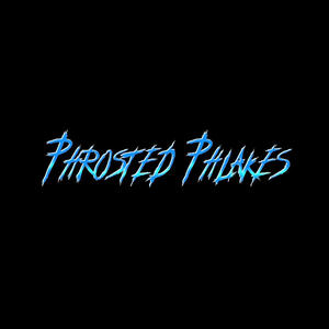 Phrosted Phlakes (Explicit)