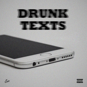 Drunk Texts (Explicit)
