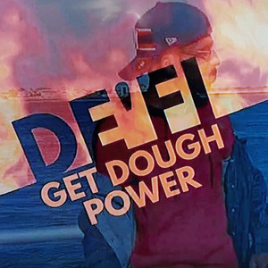 Get Dough Power (Explicit)