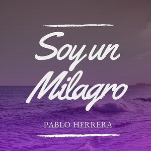 Soy un Milagro