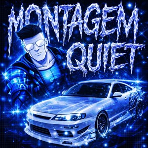 MONTAGEM QUIET - ULTRA SLOWED