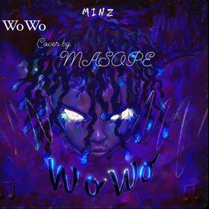 Wowo (feat. Minz) [Refix]