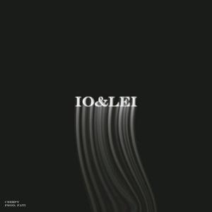 Io & Lei (Explicit)