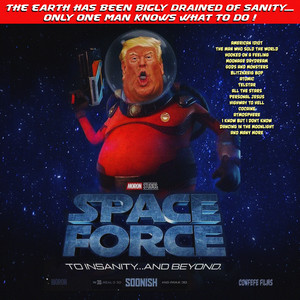 Space Force - (To Insanity and Beyond) The Complete Fantasy Playlist