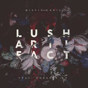 Lush Artifact