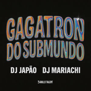 GAGATRON DO SUBMUNDO (Explicit)