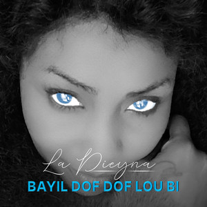 Bayil Dof Dof Lou Bi
