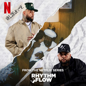 Believe Me (from the Netflix Series "Rhythm + Flow") [Explicit]