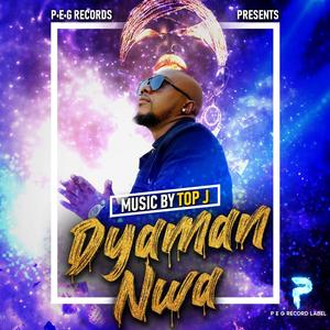 Dyaman Nwa (feat. Top J)