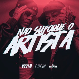 Não Sufoque o Artista (Explicit)