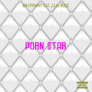 Porn Star(feat. J.a.Lis Music) (Explicit)