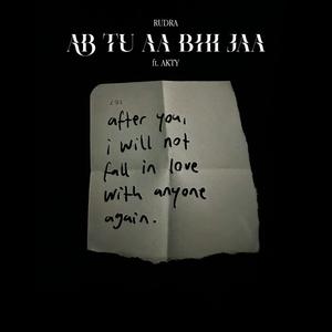 AB TU AA BHI JAA (feat. Akty)