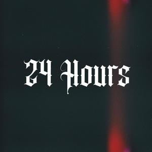 24 Hours (Explicit)