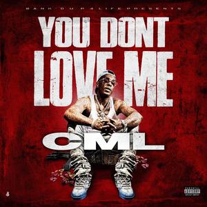 You Don't Love Me (Explicit)