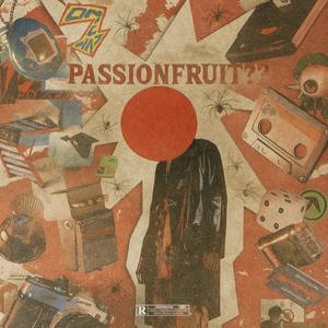 passionfruit??? (Explicit)