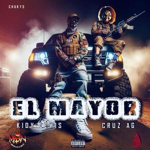 EL MAYOR (feat. KIDY LEWIS) [Explicit]