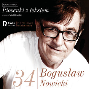Bogusław nowicki, piosenki z Tekstem (Nr 34)