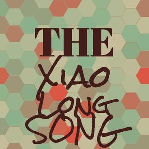 The Xiao Long Song