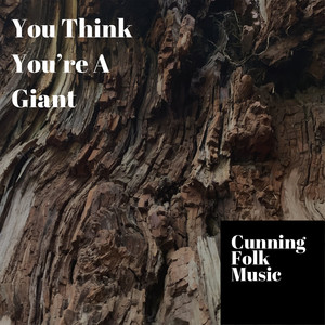 You Think You're a Giant