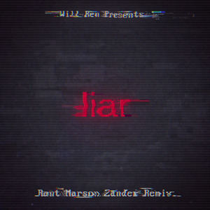 Rant Marson Zander - Liar (Rant Marson Zander Remix|Remix)