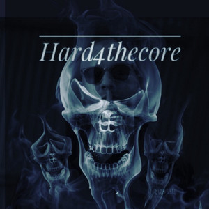 Hard 4 The Core (Extended Version|Explicit)