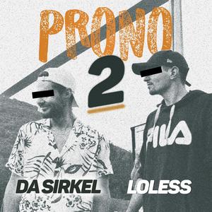 Prono 2 (feat. LOLESS) [Explicit]