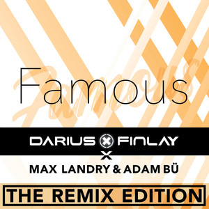 Famous (The Remix Edition)