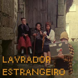 Lavrador Estrangeiro (feat. Catrapana)