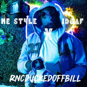 ME STYLE x IDGAF (Explicit)