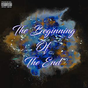 The Beginning of the End (Explicit)