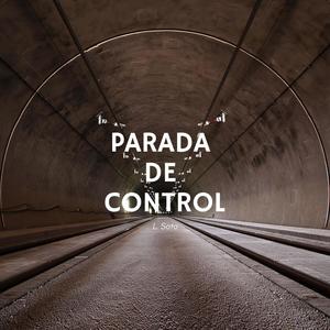 Parada De Control (Explicit)