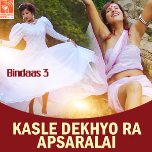 Kasle Dekhyo Ra Apsaralai (From "Bindaas 3")