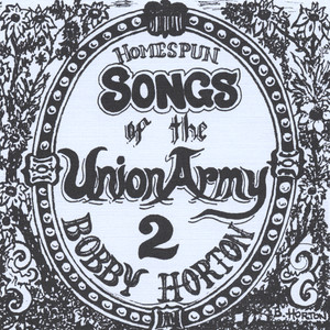 Homespun Songs of the Union Army, Volume 2