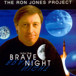 The Ron Jones Project Vol.1: Into the Brave Night