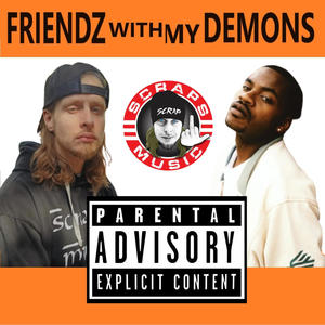 Friendz With My Demons (feat. Obie Trice) [Explicit]